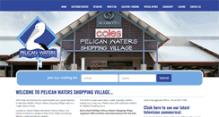 Desktop Screenshot of pelicanwatersshopping.com.au